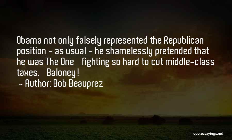 Middle Class Quotes By Bob Beauprez