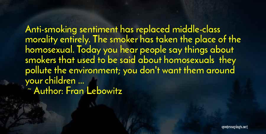 Middle Class Quotes By Fran Lebowitz