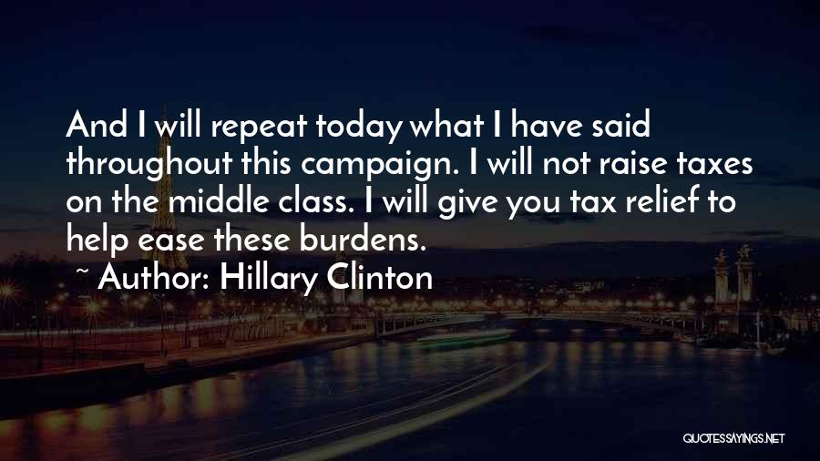 Middle Class Quotes By Hillary Clinton