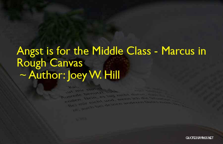 Middle Class Quotes By Joey W. Hill