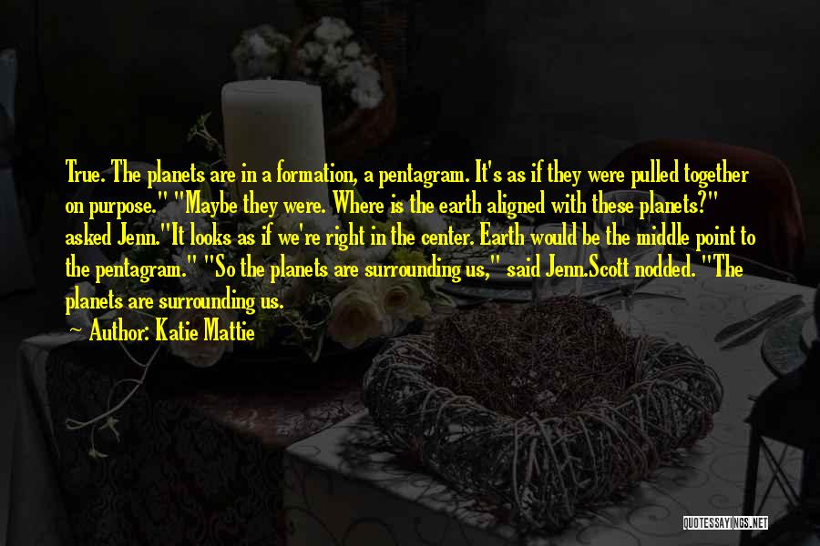 Middle Earth Quotes By Katie Mattie