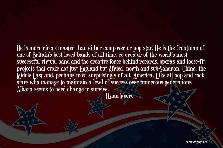 Middle East Band Quotes By Dylan Moore Middle East Band Quotes By Dylan Moore