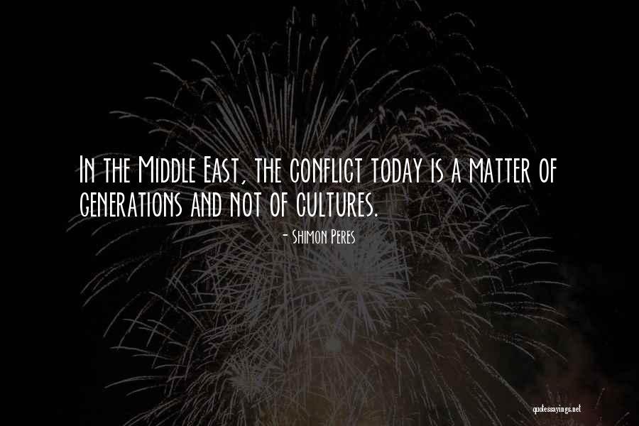 Middle East Conflict Quotes By Shimon Peres Middle East Conflict Quotes By Shimon Peres