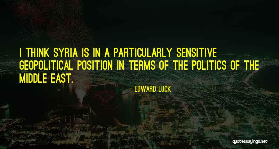 Middle East Quotes By Edward Luck Middle East Quotes By Edward Luck