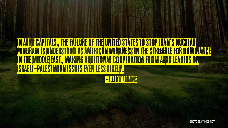 Middle East Quotes By Elliott Abrams Middle East Quotes By Elliott Abrams