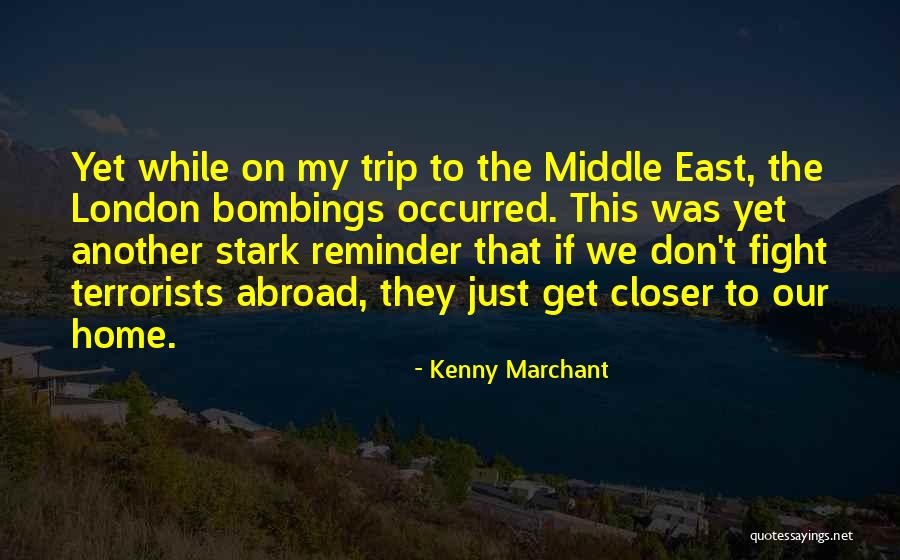 Middle East Quotes By Kenny Marchant Middle East Quotes By Kenny Marchant
