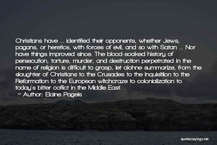 Middle East Religion Quotes By Elaine Pagels