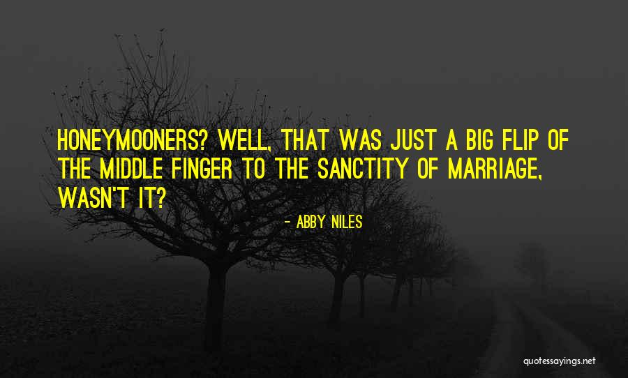 Middle Finger Quotes By Abby Niles Middle Finger Quotes By Abby Niles