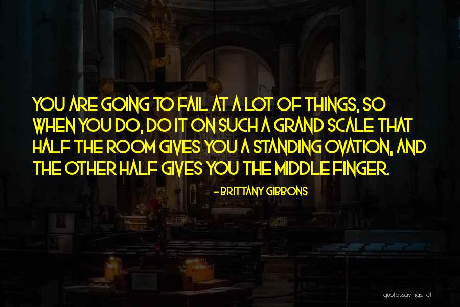 Middle Finger Quotes By Brittany Gibbons Middle Finger Quotes By Brittany Gibbons
