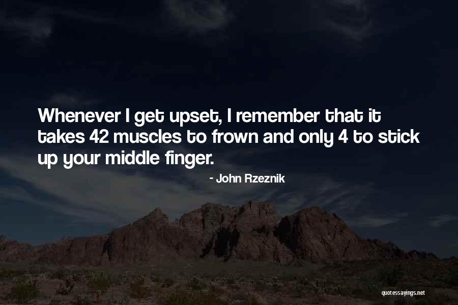 Middle Finger Quotes By John Rzeznik Middle Finger Quotes By John Rzeznik