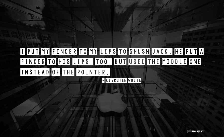 Middle Finger Quotes By Kiersten White Middle Finger Quotes By Kiersten White