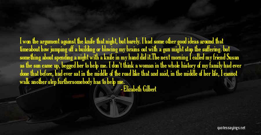 Middle Life Quotes By Elizabeth Gilbert Middle Life Quotes By Elizabeth Gilbert
