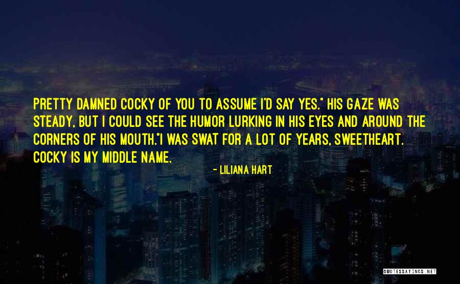 Middle Name In Quotes By Liliana Hart Middle Name In Quotes By Liliana Hart