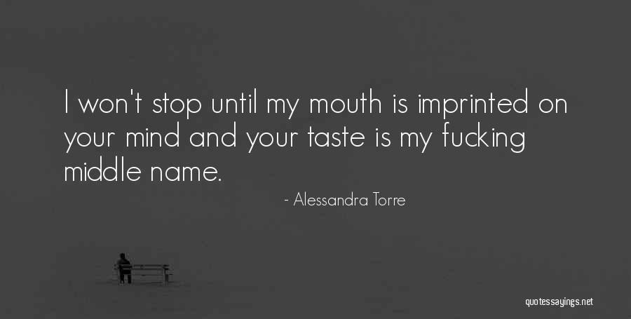 Middle Name Quotes By Alessandra Torre Middle Name Quotes By Alessandra Torre