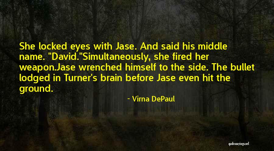 Middle Name Quotes By Virna DePaul Middle Name Quotes By Virna DePaul