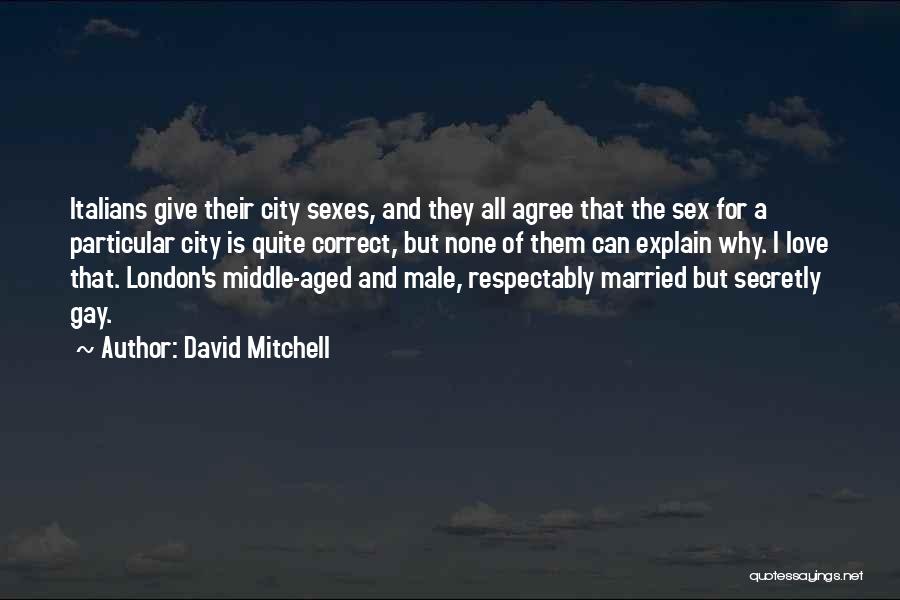 Middle Names Quotes By David Mitchell