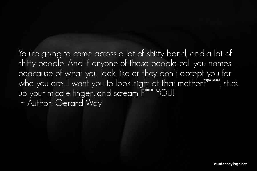 Middle Names Quotes By Gerard Way