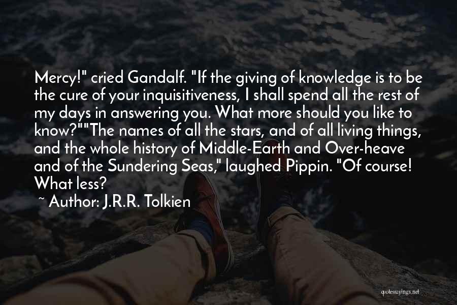 Middle Names Quotes By J.R.R. Tolkien