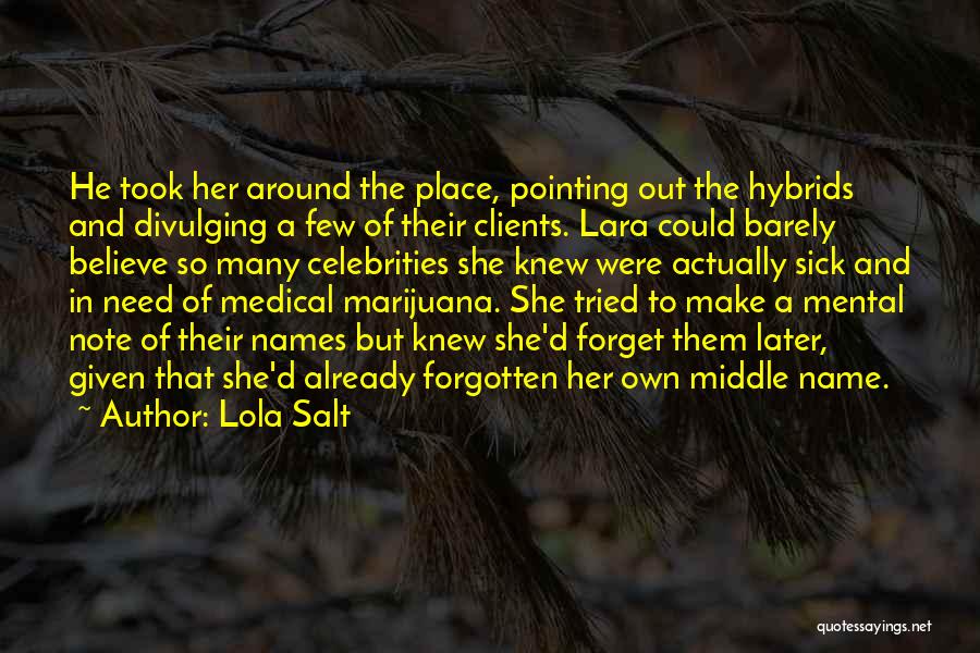 Middle Names Quotes By Lola Salt