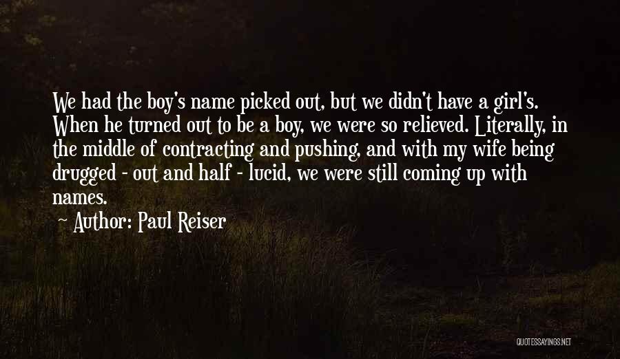 Middle Names Quotes By Paul Reiser