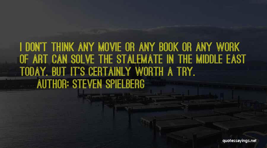 Middle Of Nowhere Movie Quotes By Steven Spielberg