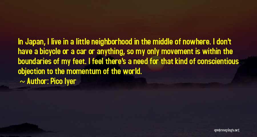 Middle Of Nowhere Quotes By Pico Iyer