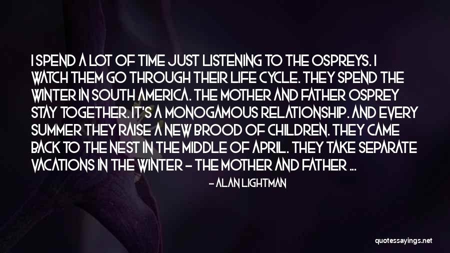 Middle Of Summer Quotes By Alan Lightman Middle Of Summer Quotes By Alan Lightman