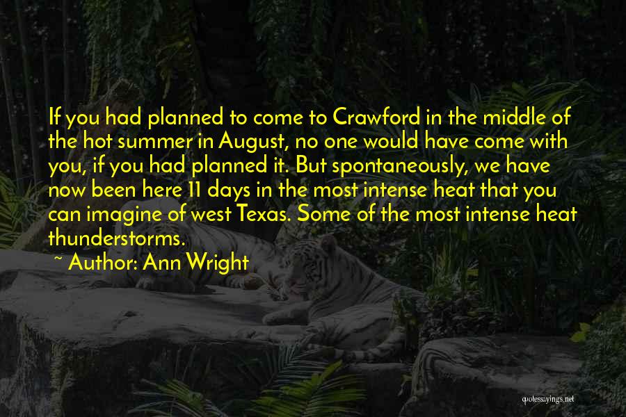 Middle Of Summer Quotes By Ann Wright