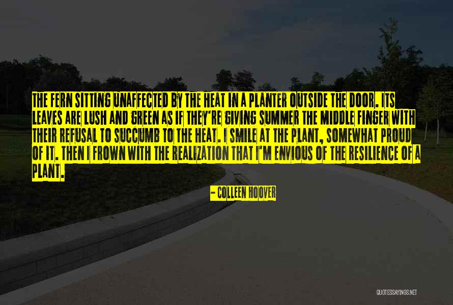 Middle Of Summer Quotes By Colleen Hoover Middle Of Summer Quotes By Colleen Hoover