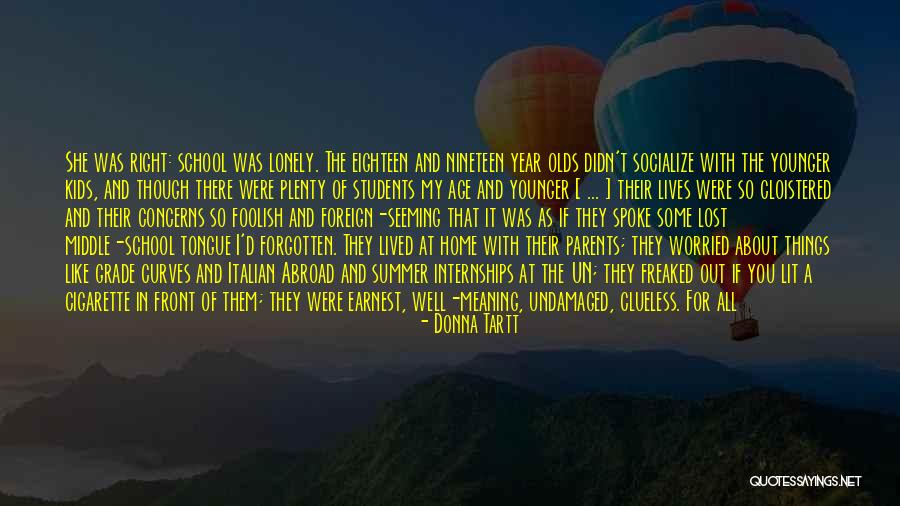Middle Of Summer Quotes By Donna Tartt Middle Of Summer Quotes By Donna Tartt
