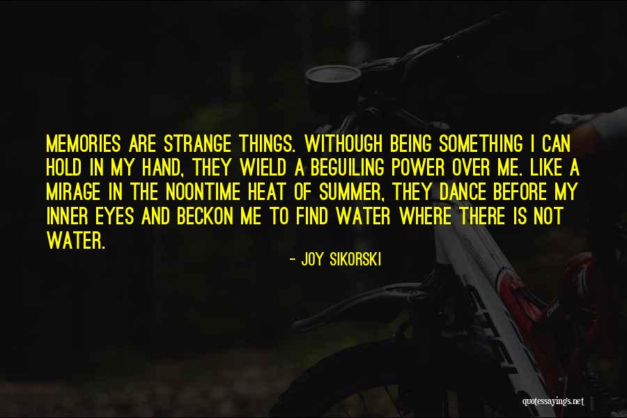 Middle Of Summer Quotes By Joy Sikorski Middle Of Summer Quotes By Joy Sikorski