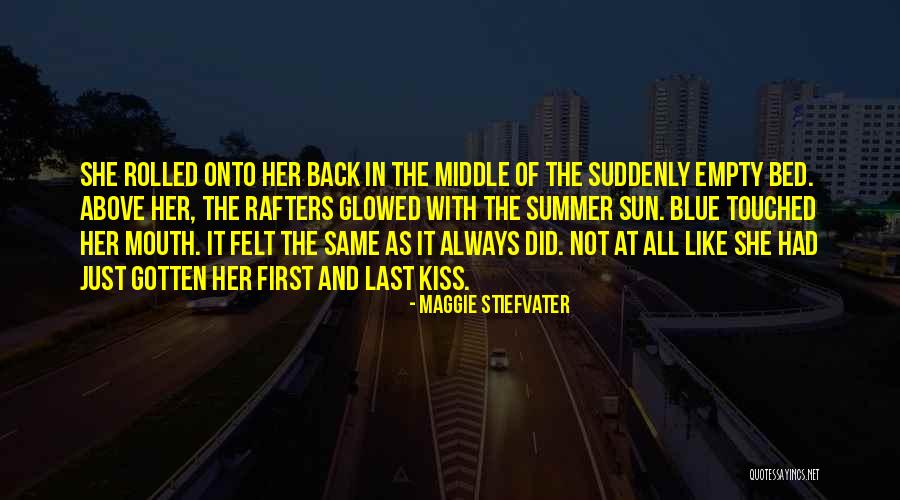 Middle Of Summer Quotes By Maggie Stiefvater Middle Of Summer Quotes By Maggie Stiefvater