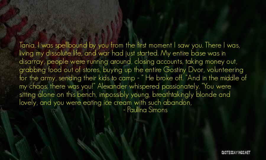Middle Of Summer Quotes By Paullina Simons Middle Of Summer Quotes By Paullina Simons
