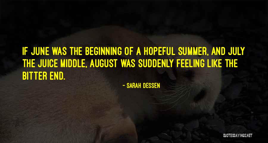 Middle Of Summer Quotes By Sarah Dessen Middle Of Summer Quotes By Sarah Dessen