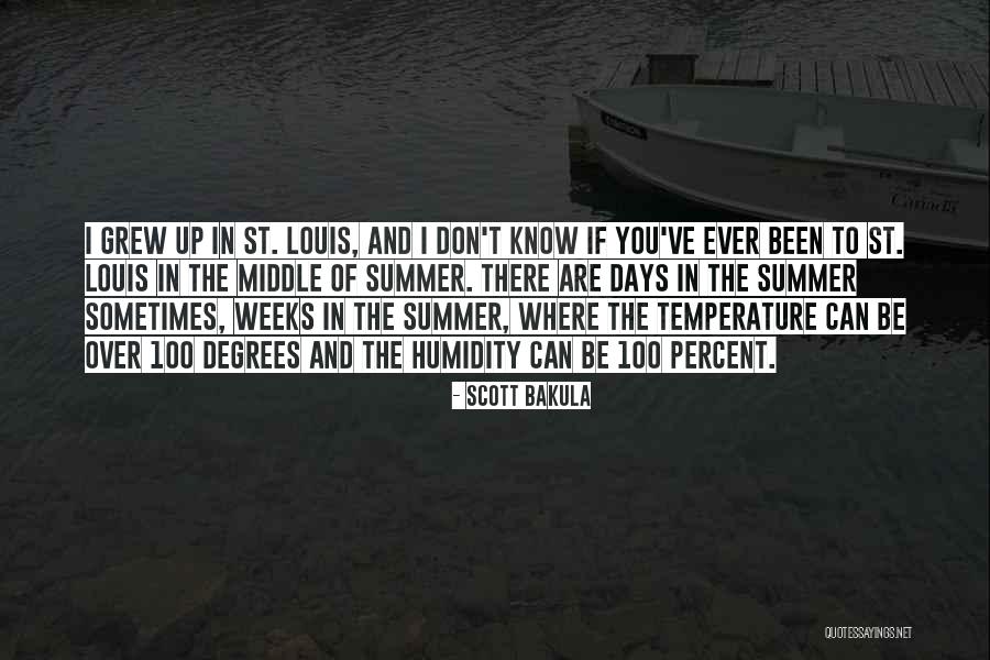 Middle Of Summer Quotes By Scott Bakula Middle Of Summer Quotes By Scott Bakula