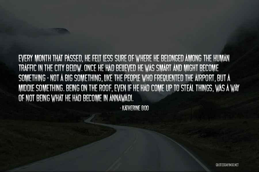Middle Of The Month Quotes By Katherine Boo Middle Of The Month Quotes By Katherine Boo