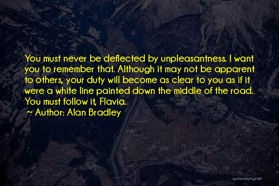 Middle Of The Road Quotes By Alan Bradley