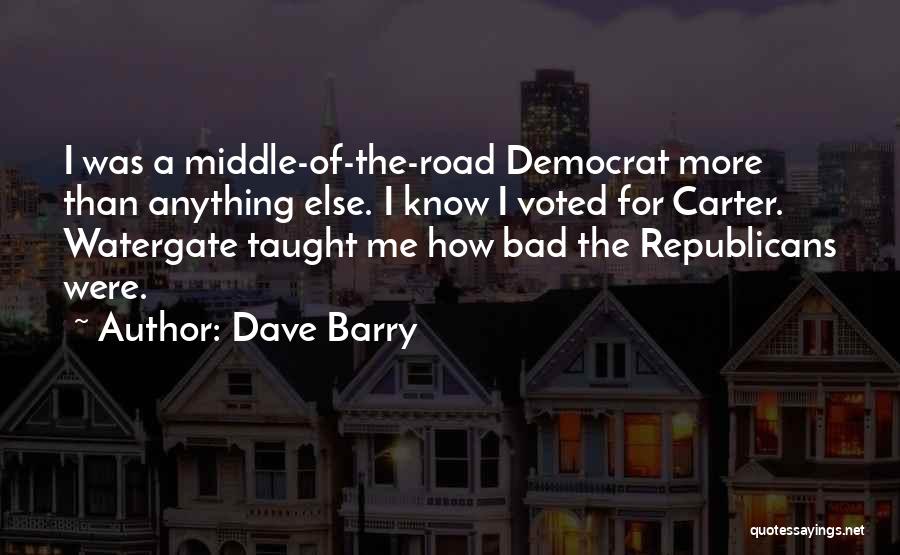 Middle Of The Road Quotes By Dave Barry