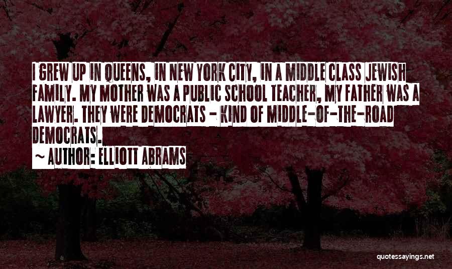 Middle Of The Road Quotes By Elliott Abrams