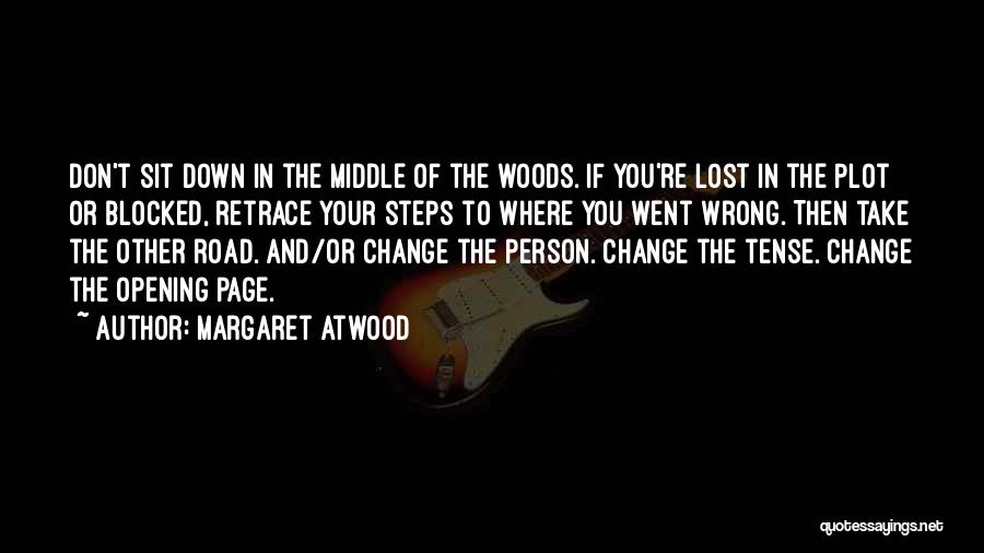 Middle Of The Road Quotes By Margaret Atwood