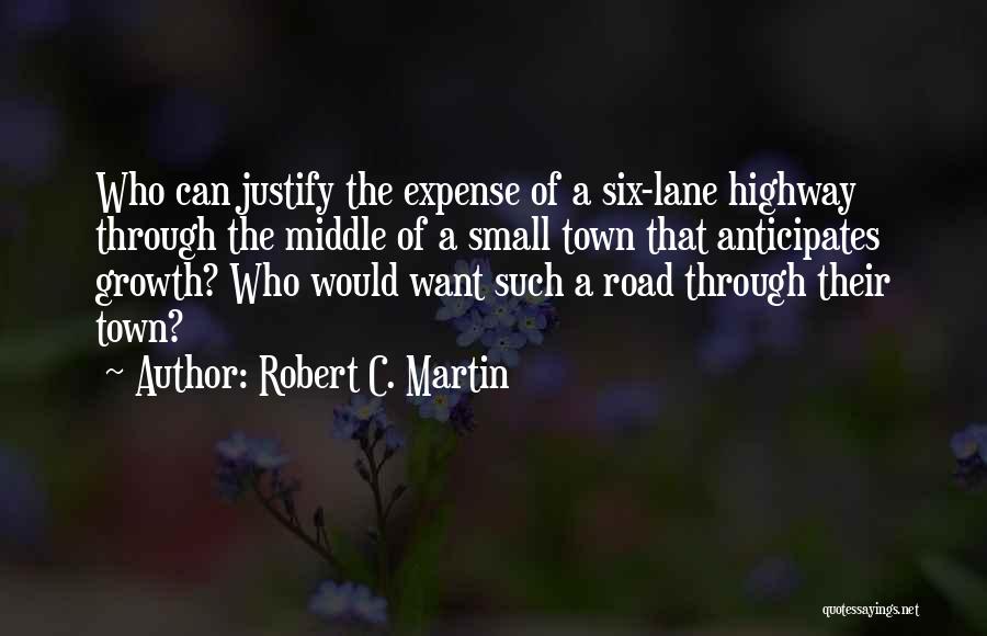 Middle Of The Road Quotes By Robert C. Martin