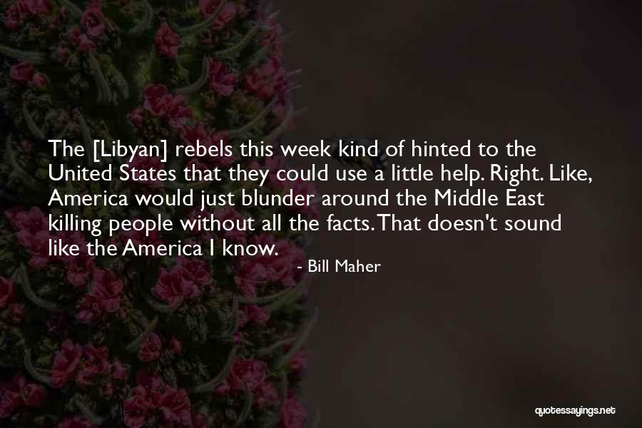 Middle Of The Week Quotes By Bill Maher