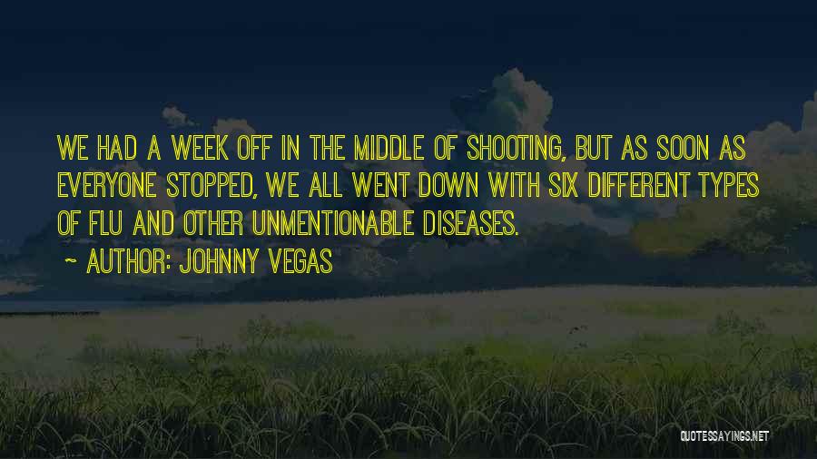 Middle Of The Week Quotes By Johnny Vegas