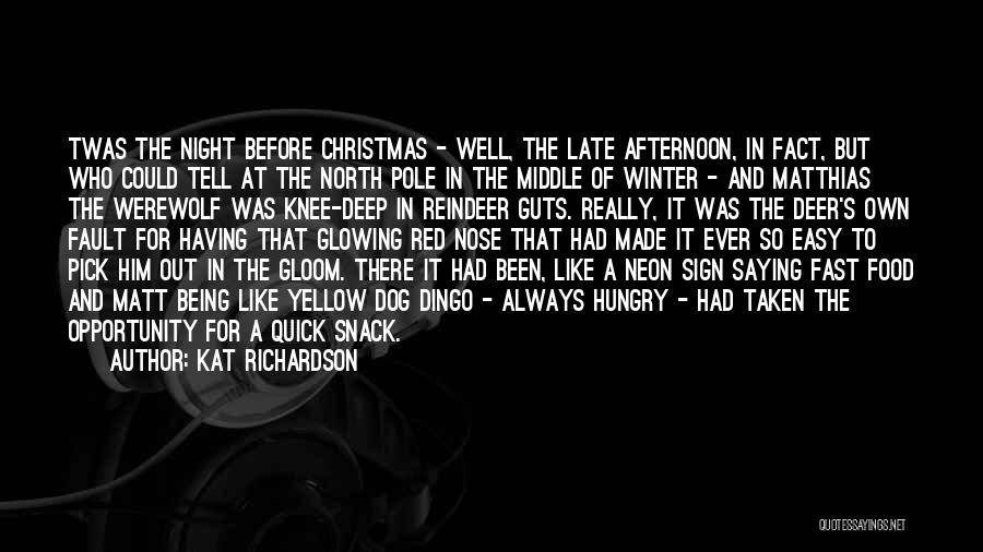 Middle Of Winter Quotes By Kat Richardson