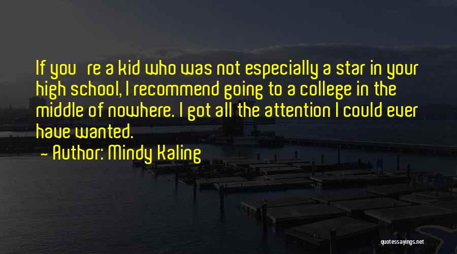 Middle School Kid Quotes By Mindy Kaling