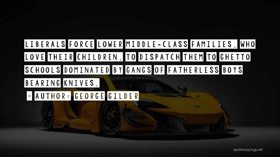 Middle School Love Quotes By George Gilder Middle School Love Quotes By George Gilder