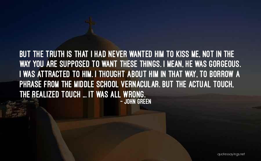 Middle School Love Quotes By John Green