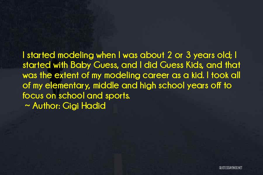 Middle School Sports Quotes By Gigi Hadid