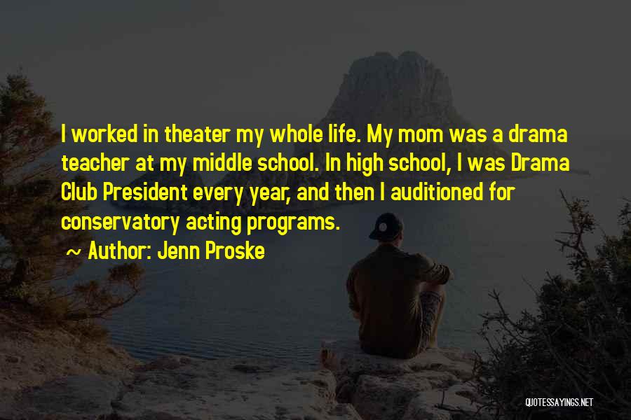 Middle School Teacher Quotes By Jenn Proske