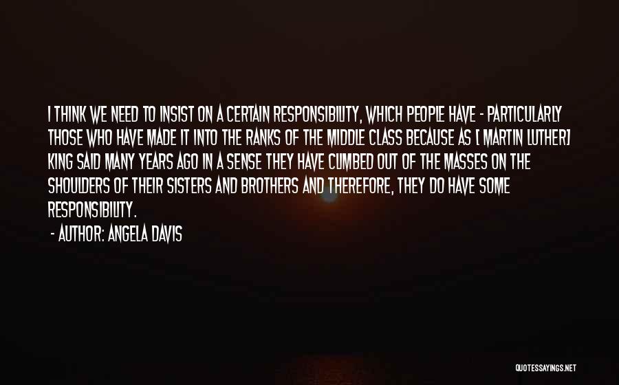 Middle Sisters Quotes By Angela Davis